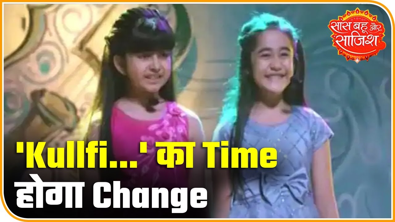 bollywood latest news mantra Kullfi Kumarr Bajewala's On Air Time To Be Changed | Saas Bahu Aur Saazish