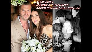 Başak Di̇zer, Eşi̇ Kivanç Tatlituğun Doğum Gününü Böyle Kutladi