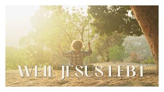 Weil Jesus lebt (Offizielles Lyricvideo) | Die Hipke Family | Album: Gott, du bist