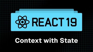 React 19 Tutorial - 35 - Context with State