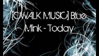 [CWALK MUSIC] Blue Mink - Today