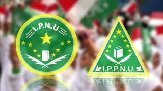 Mars IPNU IPPNU - Ikatan Pelajar Nahdlatul Ulama dan Ikatan Pelajar Puteri Nahdlatul Ulama
