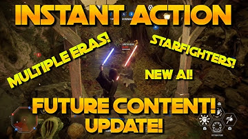 Instant Action - Future Content Update (Multiple Eras, Starfighters, and more!)