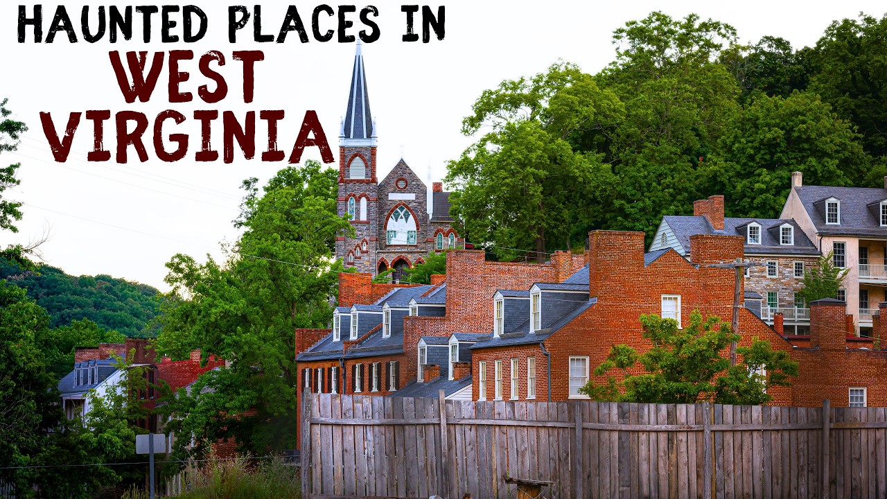 Haunted Places in West Virginia