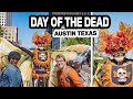 DIA DE MUERTOS 2019 (Day Of The Dead) in AUSTIN TEXAS?! - Visit Austin Guide