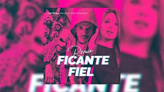 Mad Dogz & Mari Fernandez - Ficante Fiel (DAYVISON REMIX)