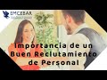 Importancia De Un Buen Reclutamiento De Personal