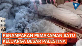 Isak Tangis Pemakaman Korban Konflik Israel-Palestina, Sekeluarga Meninggal karena Reruntuhan