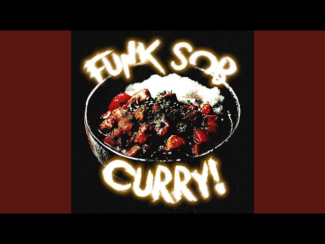 FUNK SOB CURRY! (Slowed)