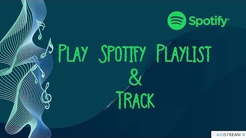 AIOStreamSpotify Tutorial Play Playlist Track Spotify Stream Bot Get millions of streams