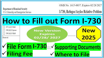 New Form I-730 | How to Fill out I-730 | Filing Fee | Required Documents | Where to File