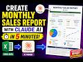 Create Monthly Sales Report with Claude AI in 5 Minutes | Excel to Professional Report