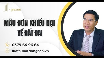 Mẫu đơn khiếu nại về đất đai - tìm luật sư giỏi về đất đai