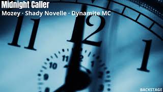 Mozey feat. Shady Novelle & Dynamite MC - Midnight Caller