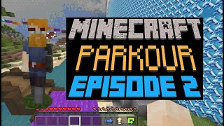 Minecraft parkour episode 2 | no...i'm ...