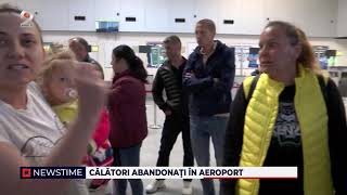 NEWSTIME (17.05.2024) - Calatori abandonati in aeroport!