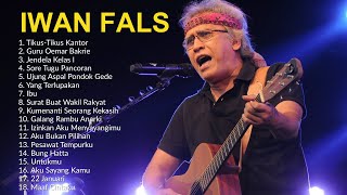 Lagu Iwan Fals Terpopuler Sepanjang Masa | Kumpulan Lagu Terbaik Iwan Fals