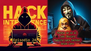 Hack Intelligence  Episodio 24  Patata se va al Lado Obscuro a hackear Wifi desde CERO