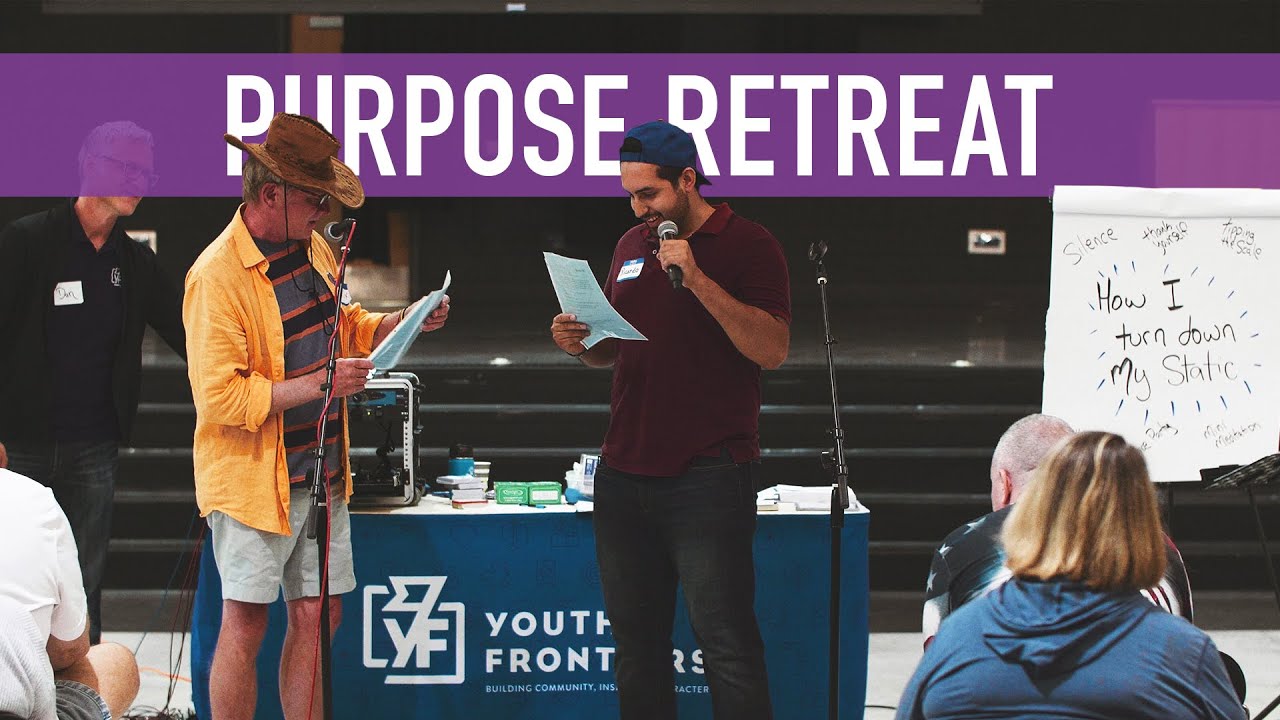 Youth Frontiers Purpose Retreat Youtube 