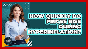 How quickly do prices rise during hyperinflation?