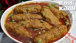 Handi Kabab | Kabab Aur Gravy ka esa Tadka Khane Walo Ho jaye Dhang | Ramzan Special Handi Kabab