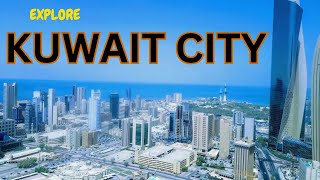 The Untold Wonders of Kuwait City