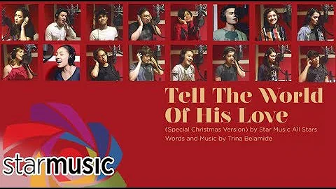Tell The World of His Love - Star Music All Stars (Official Recording Session)