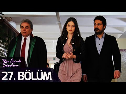 Bir Çocuk Sevdim 27. Bölüm (FULL HD)