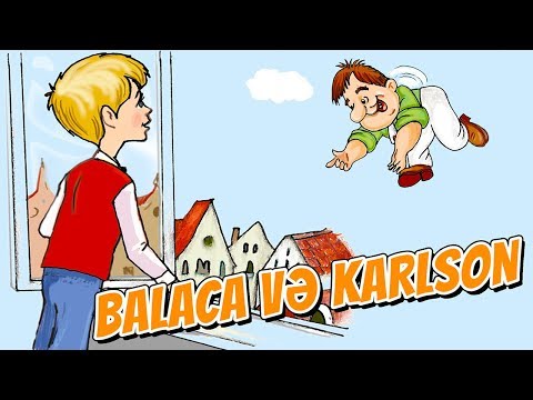 Balaca və Karlson nağılı | Nagillar