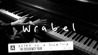 Wrabel - based on a true story the residency tour (official trailer)