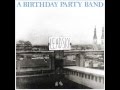 A Birthday Party Band - Police Song