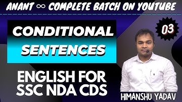 Conditional Sentences (Class 03) - Anant - New Batch for SSC, NDA, CDS - English Grammar