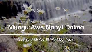 MUNGU AWE NANYI DAIMA (God Be With You Till We Meet Again) Instrumental   Swahili Lyrics