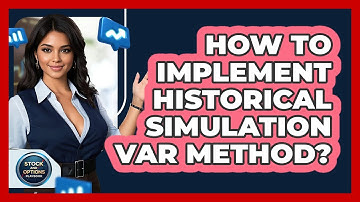 How To Implement Historical Simulation VaR Method?