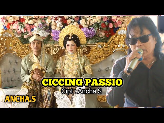 lagu Bugis Bikin Baper ~ Ciccing Passio ~ Cipt : Ancha.S ~ Voc : Ancha.S ~ Music.Shandy Restu class=