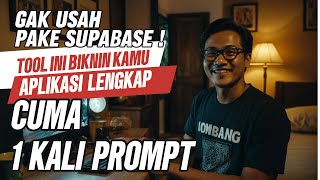 Rahasia Bikin Aplikasi Pro Pakai AI Sekali Prompt 🚀 Tools AI Ini Bikinin Tanpa mikir database! ✨