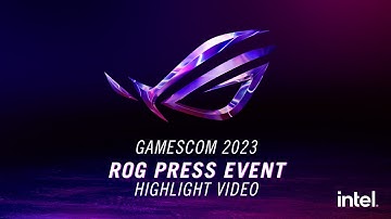 Never stop gaming – ROG Gamescom 2023 Press Event Highlight Video #roggamescom23 #NEWZ790
