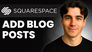 How To Add Blog Posts To A Squarespace Website (Tutorial 2026)