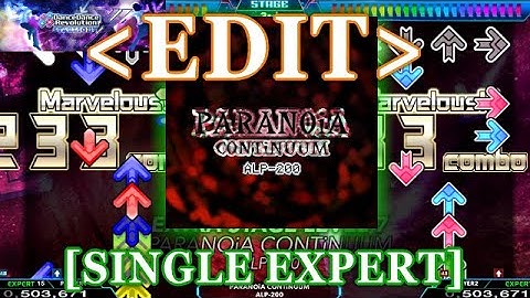 【DDR XX / EDIT】 PARANOiA CONTiNUUM [SINGLE EXPERT] Lv.15
