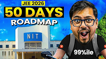 JEE Main 2026: last 50 days Roadmap | Score 99.9%ile | NIT Guaranteed | Harsh Sir
