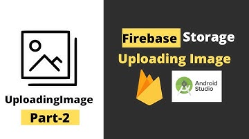 Firebase Storage Part-2 | Uploading Image Android Studio | Code The World