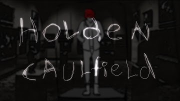 HOLDEN CAULFIELD [Witness] -- Animated Video by Dave Zhu