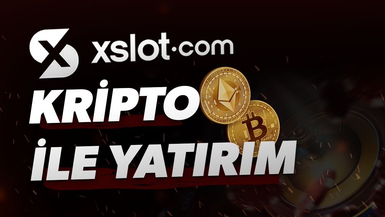 Bitcoin ile Xslot ' a Nasıl Yatırım Yapılır ? Bahis Siteleri Güncel Giriş