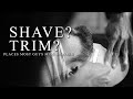 5 Places Guys SHOULD Shave but DON