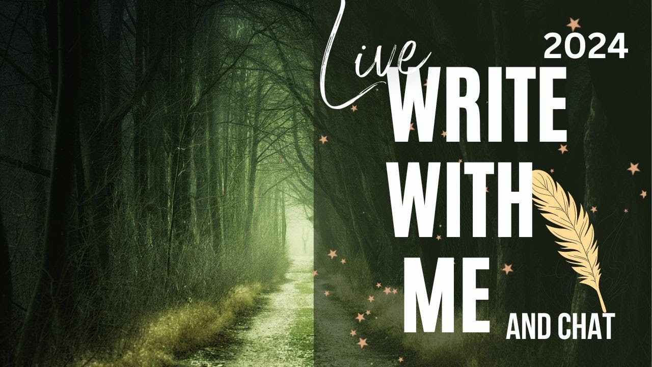 Write With Me Write Today With Me / LIVE IMMERSIVE WRITING SPRINTS AND CHAT / Deep ...
