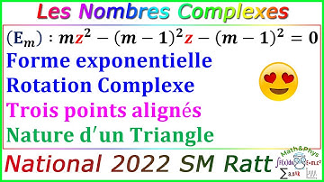 Les Nombres Complexes - Rotation Complexe - Examen National 2022 SM