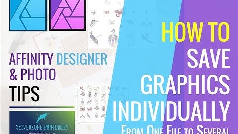 How to Use Affinity Designer and Photo to Save Individual Graphics Out of One File