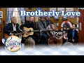 Larry's Country Diner - Brotherly Love sings CRYIN'
