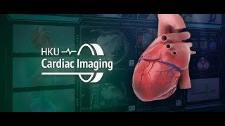 HKU MOOC: Advanced Cardiac Imaging: Cardiac Computed Tomography - Trailer