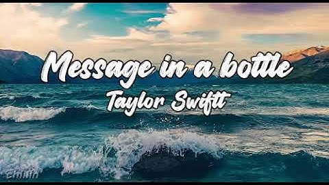 Message In A Bottle -Taylor’s Version (Fat Max G Remix ) Lyrics